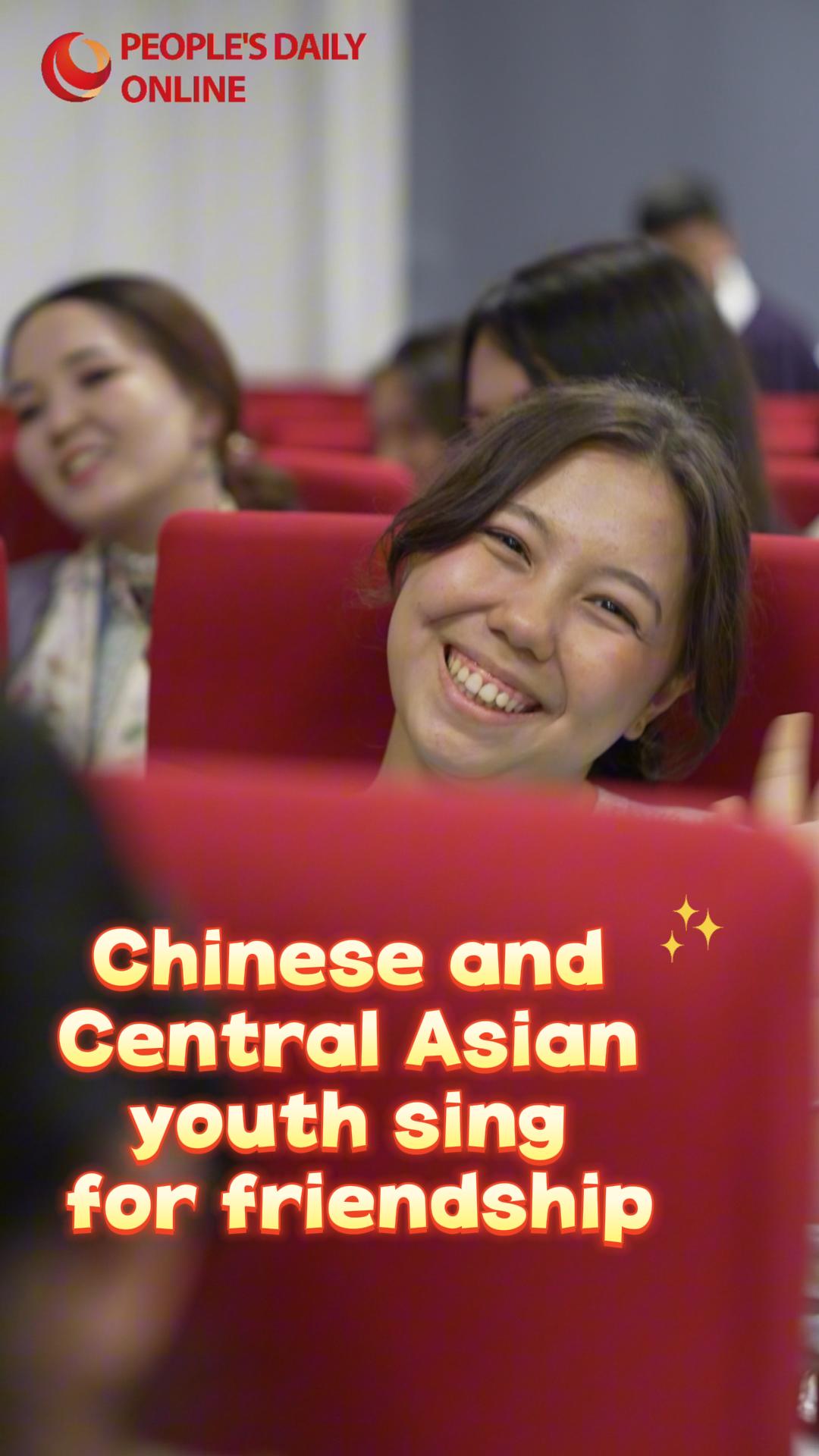 Chinese and Central Asian youth sing for friendship